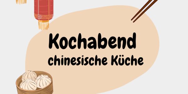 Kochabend mit chinesischer Küche 